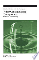 Water contamination emergencies : collective responsibility /