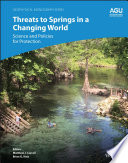 Threats to springs in a changing world : science and policies for protection /