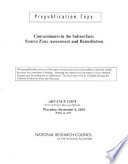 Contaminants in the subsurface : source zone assessment and remediation /