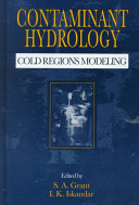 Contaminant hydrology : cold regions modeling /