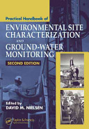 Practical handbook of environmental site characterization and ground-water monitoring /
