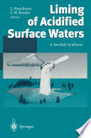 Liming of acidified surface waters : a Swedish synthesis /
