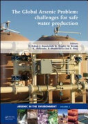 The global arsenic problem : challenges for safe water production /
