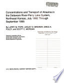 Concentrations and transport of atrazine in the surface water of the Delaware River-Perry Lake system, northeast Kansas, July 1992 through September 1995.