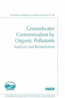 Groundwater contamination by organic pollutants : analysis and remediation /