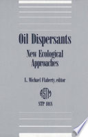 Oil dispersants : new ecological approaches /