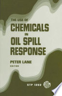 The use of chemicals in oil spill response /
