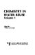 Chemistry in water reuse /