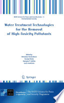 Water treatment technologies for the removal of high-toxity pollutants /