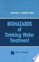Biohazards of drinking water treatment /