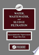 Water, wastewater, and sludge filtration /