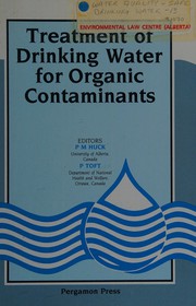 Treatment of drinking water for organic contaminants : proceedings of the Second National Conference on Drinking Water, Edmonton, Canada, April 7 and 8, 1986 /