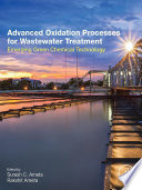 Advanced oxidation processes for wastewater treatment : emerging green chemical technology /