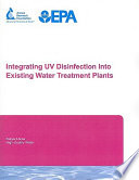 Integrating UV disinfection into existing water treatment plants /