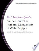 Best practice guide on the control of iron and manganese in water supply /