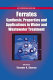 Ferrates : synthesis, properties, and applications in water and wastewater treatment /