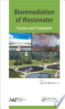 Bioremediation of wastewater : factors and treatments /