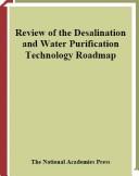 Review of the desalination and water purification technology roadmap /