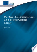 Membrane-based desalination : an integrated approach (MEDINA) /