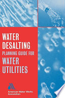 Water desalting planning guide for water utilities /