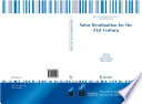 Solar desalination for the 21st century : a review of modern technologies and researches on desalination coupled to renewable energies : [proceedings of the NATO Advanced Research Workshop on Solar Desalination for the 21st Century, held in Hammamet, Tunisia, 23-25 February 2006] /