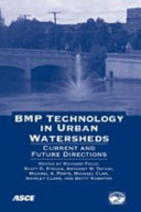 BMP technology in urban watersheds : current and future directions /