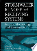 Stormwater runoff and receiving systems : impact, monitoring, and assessment /