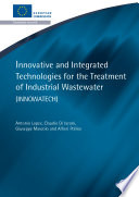 Innovative and integrated technologies for the treatment of industrial wastewater /