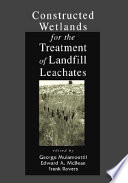 Constructed wetlands for the treatment of landfill leachates /