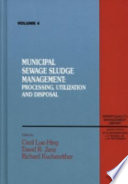 Municipal sewage sludge management : processing, utilization, and disposal /