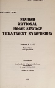 Proceedings of the second National Home Sewage Treatment Symposium, December 12, 13, 1977, Chicago, Illinois.
