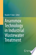 Anammox Technology in Industrial Wastewater Treatment /