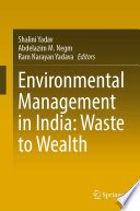 Environmental Management in India: Waste to Wealth /