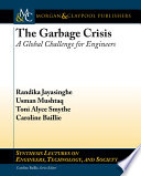 The garbage crisis : a global challenge for engineers /