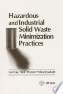 Hazardous and industrial solid waste minimization practices /