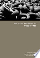 Recycling and reuse of used tyres : proceedings of the international symposium organised by the Concrete Technology Unit, University of Dundee and held at the University of Dundee, Scotland on 19-20 March 2001 /