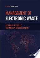 Management of electronic waste : resource recovery, technology and regulation /