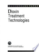 Dioxin treatment technologies.