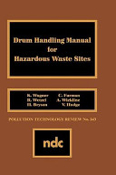 Drum handling manual for hazardous waste sites /