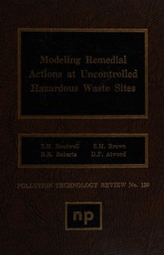 Modeling remedial actions at uncontrolled hazardous waste sites /