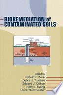 Bioremediation of contaminated soils /