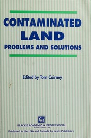 Contaminated land : problems and solutions /