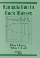 Remediation in rock masses /