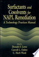 Surfactants and cosolvents for NAPL remediation : a technology practices manual /