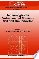 Technologies for environmental cleanup : soil and groundwater /