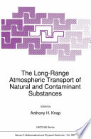 The Long-Range Atmospheric Transport of Natural and Contaminant Substances /