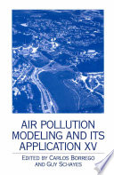 Air pollution modeling and its application XV /