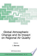 Global atmospheric change and its impact on regional air quality /