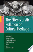 The effects of air pollution on cultural heritage /