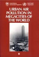 Urban air pollution in megacities of the world : earthwatch : global environment monitoring system.